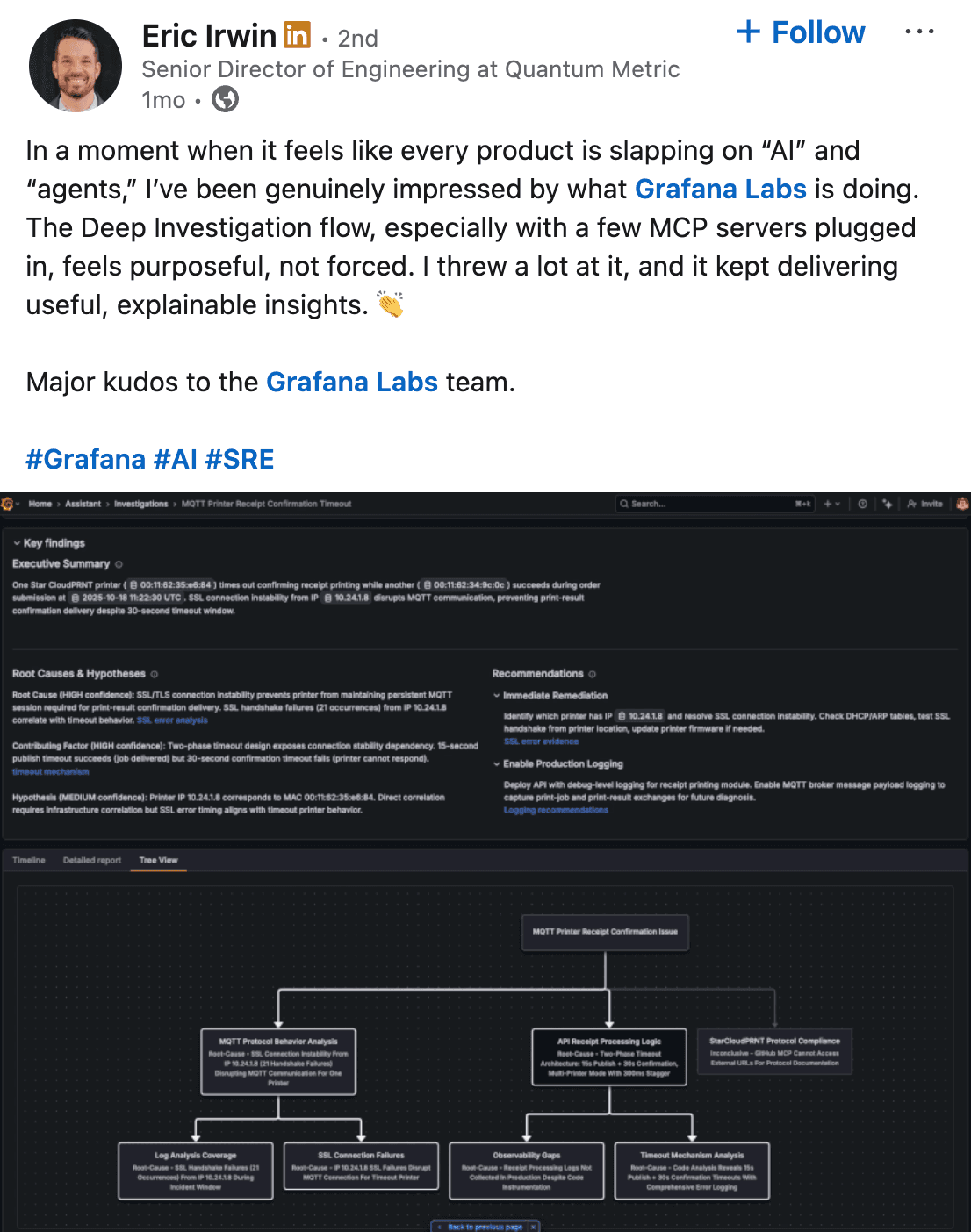 A LinkedIn post with an Assistant UI screenshot and copy that reads "In a moment when it feels like every product is slapping on "AI" and "agents," I've been genuinely impressed by what Grafana Labs is doing. The Deep Investigation flow, especially with a few MCP servers plugged in, feels purposeful, not forced. I threw a lot at it, and it kept delivering useful, explainable insights."