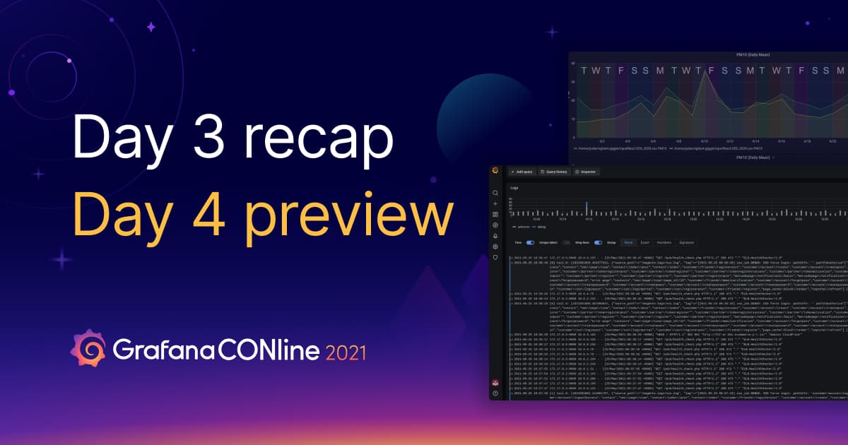 GrafanaCONline 2021 Day 3 recap: Grafana Tempo deep dive, plus how Grafana helps grow e-commerce, scale NFT platforms, and more!