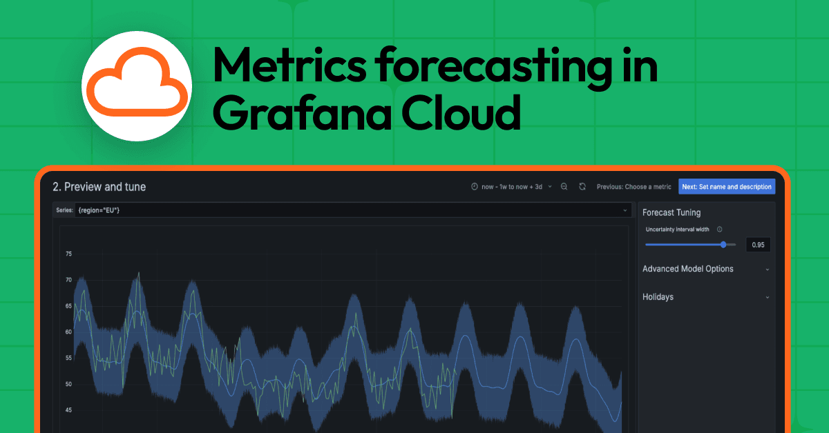 Adaptive alerting: faster, better insights with the new metrics forecasting UI in Grafana Cloud