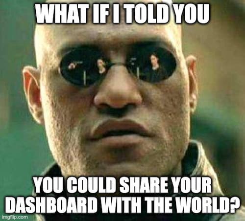 Public dashboards meme for Grafana 9.1.